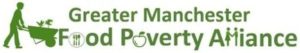 Greater Manchester Food Poverty Alliance for GM Poverty Action