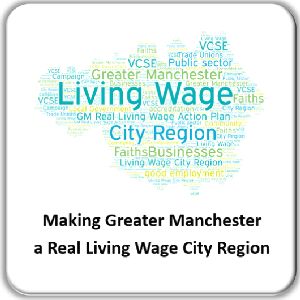 Making Greater Manchester a Real Living Wage City Region