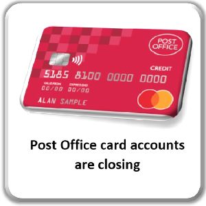 Post Office card accounts are closing
